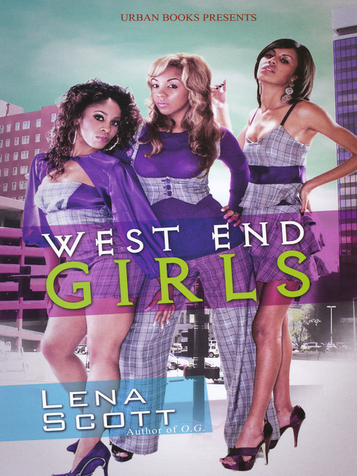 Title details for West End Girls by Lena Scott - Available